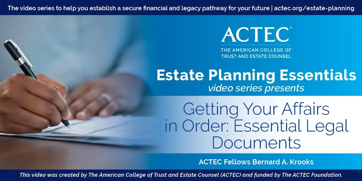 Getting Your Affairs in Order: Essential Legal Documents Getting Your Affairs in Order: Essential Legal Documents