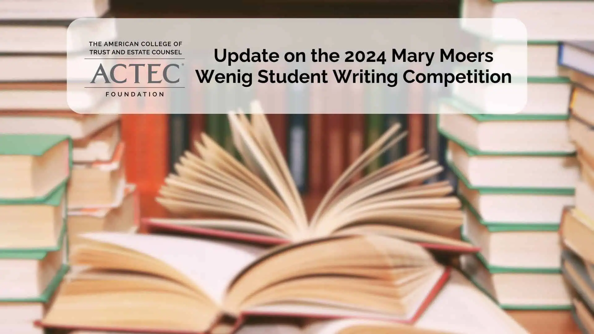 Update on the 2024 Mary Moers Wenig Student Writing Competition