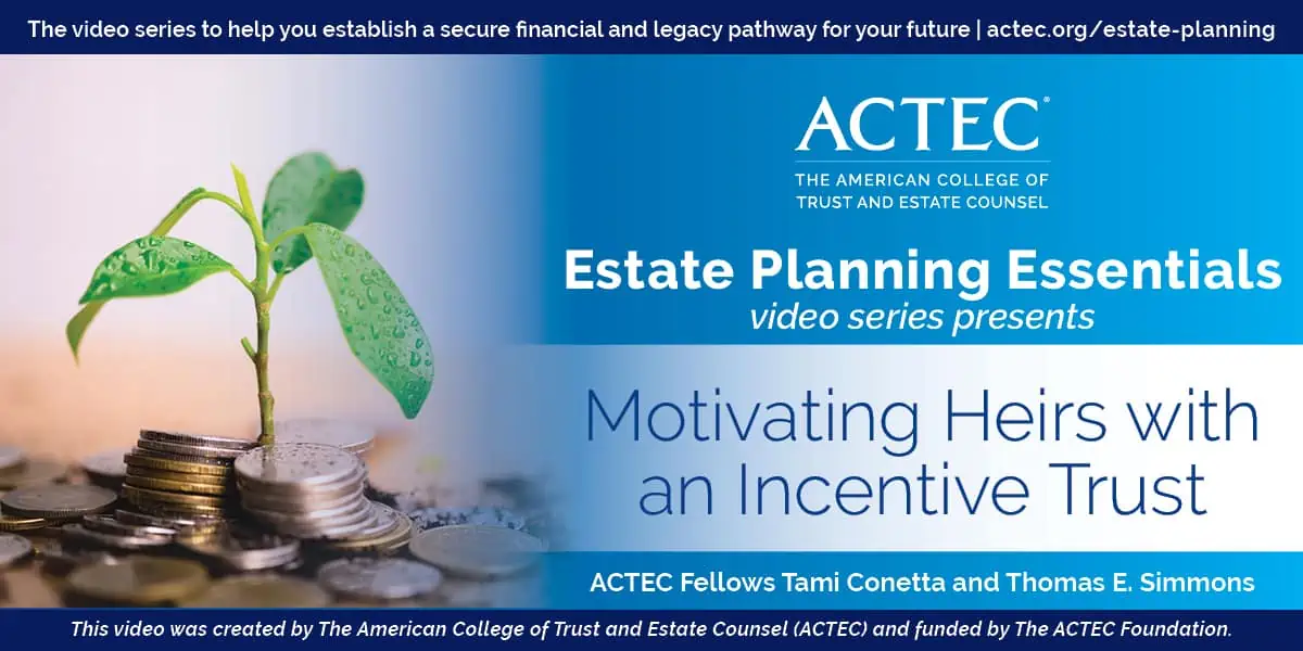 Motivating Heirs with an Incentive Trust Motivating Heirs with an Incentive Trust