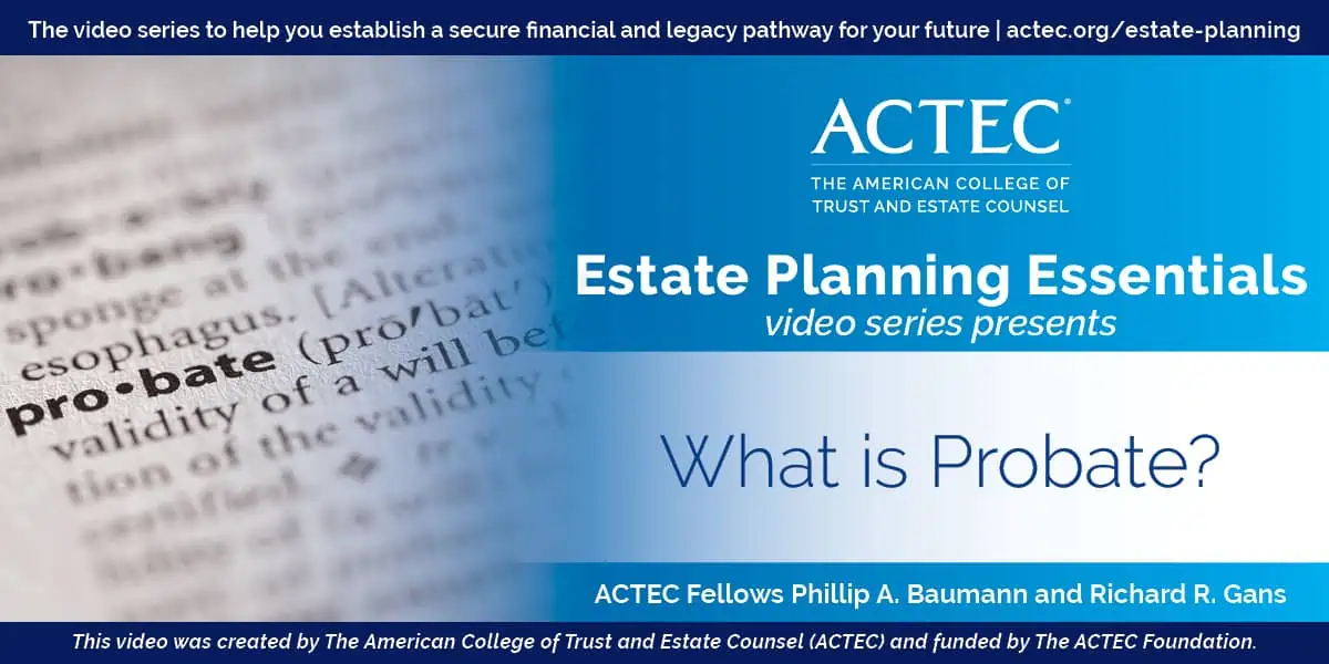 What is Probate? What is Probate?