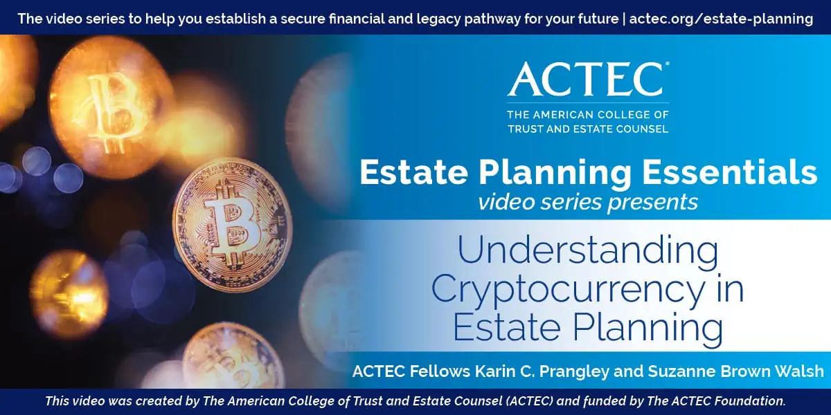 Understanding Cryptocurrency in Estate Planning Understanding Cryptocurrency in Estate Planning