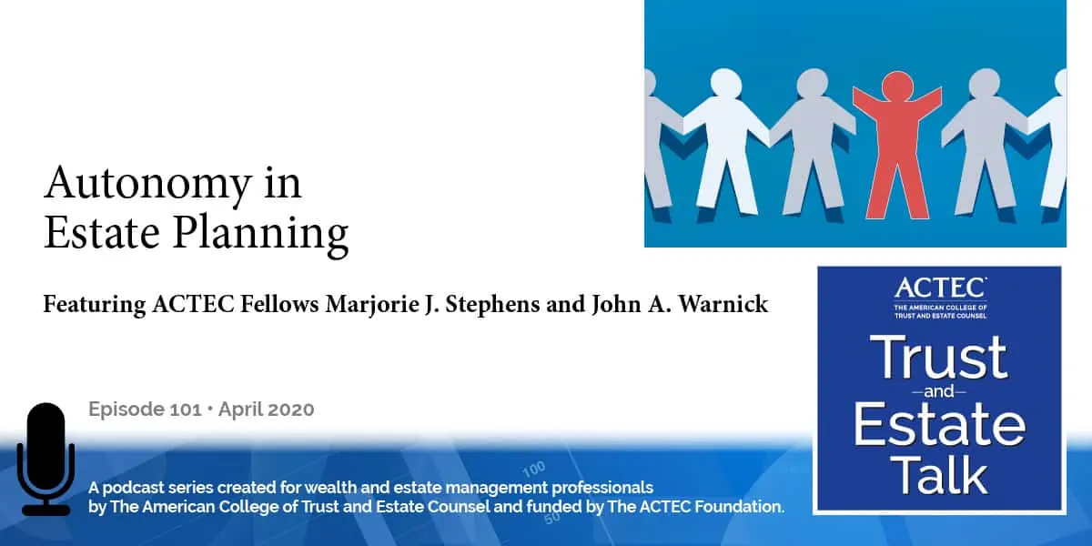 Autonomy in Estate Planning | Opportunity Grant Autonomy in Estate Planning | Opportunity Grant