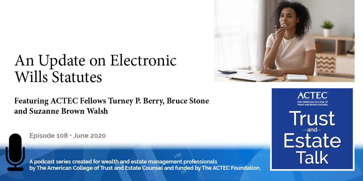 An Update on Electronic Wills Statutes An Update on Electronic Wills Statutes