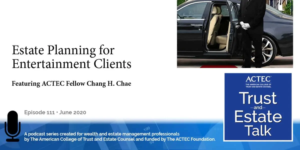 Estate Planning for Entertainment Clients