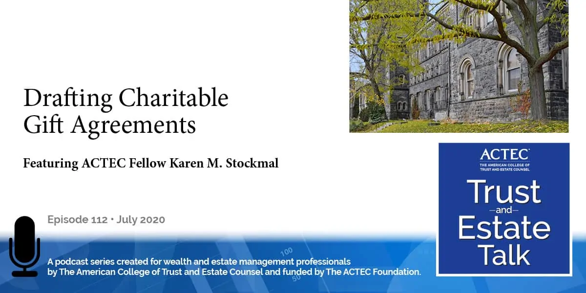 Drafting Charitable Gift Agreements Drafting Charitable Gift Agreements