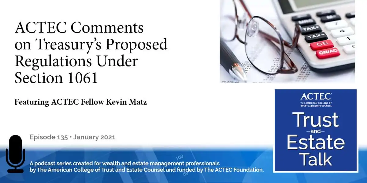 ACTEC Comments on Treasury’s Proposed Regulations Under Section 1061