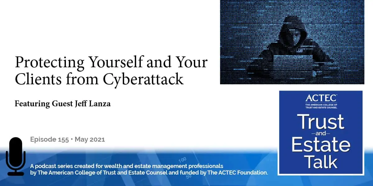Protecting Yourself and your Clients from Cyberattack Protecting Yourself and your Clients from Cyberattack
