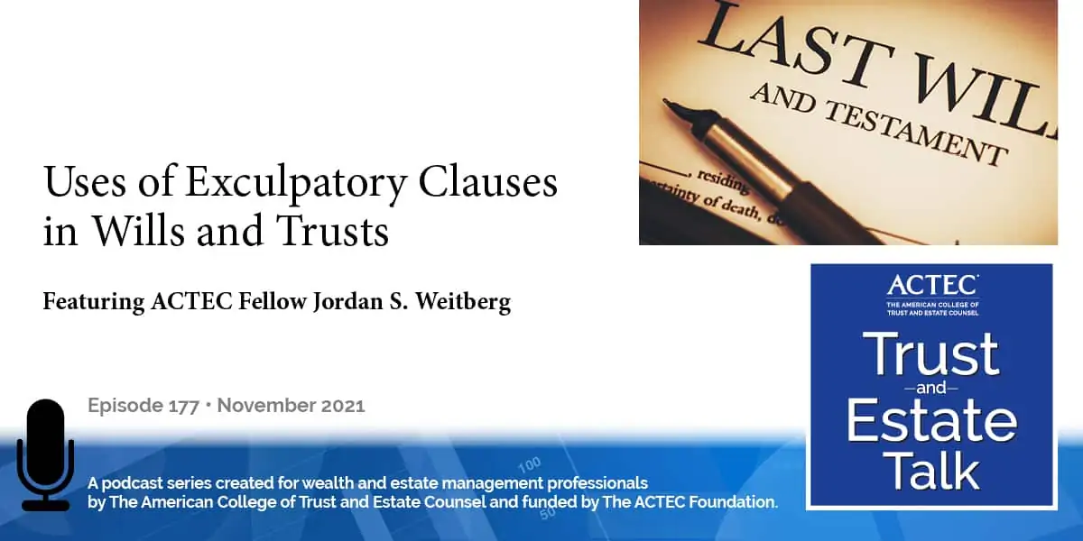 Uses of Exculpatory Clauses in Wills and Trusts Uses of Exculpatory Clauses in Wills and Trusts