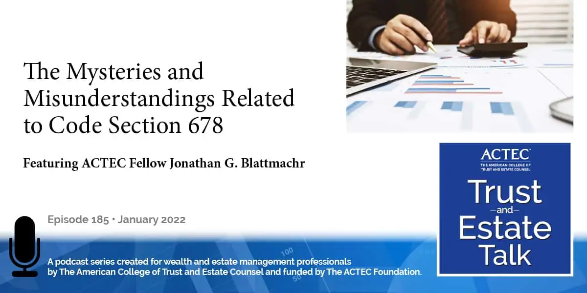 The Mysteries and Misunderstandings Related to Code Section 678