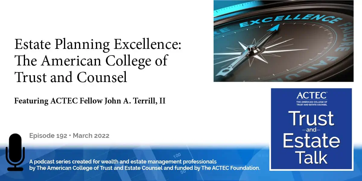 Estate Planning Excellence – The American College of Trust and Estate Counsel Estate Planning Excellence - The American College of Trust and Estate Counsel