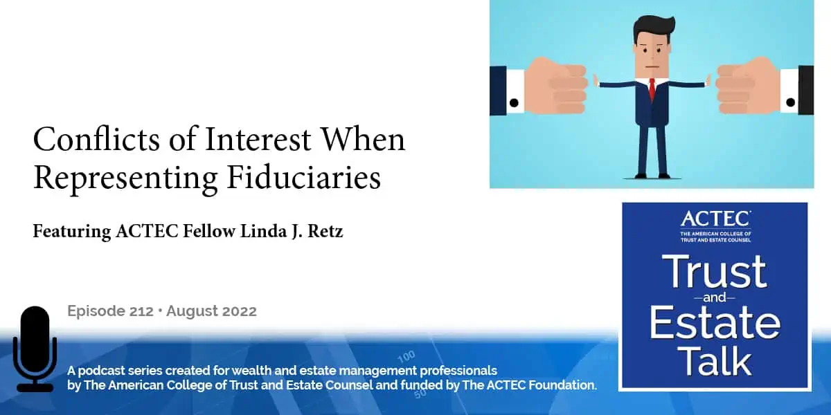 Conflicts of Interest When Representing Fiduciaries Conflicts of Interest When Representing Fiduciaries