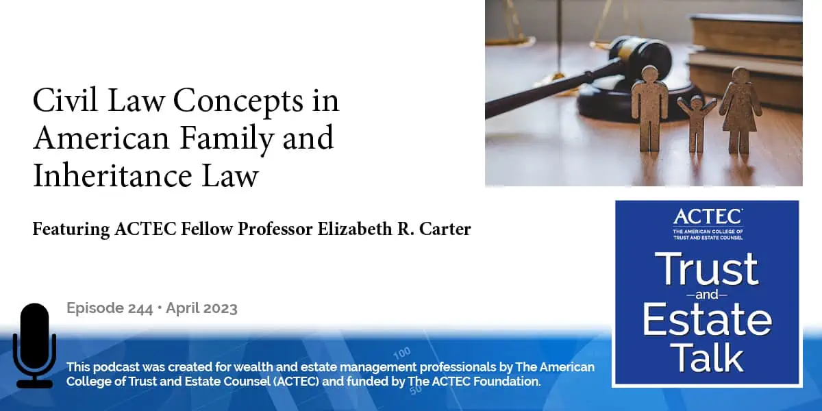 Civil Law Concepts in American Family and Inheritance Laws Civil Law Concepts in American Family and Inheritance Laws