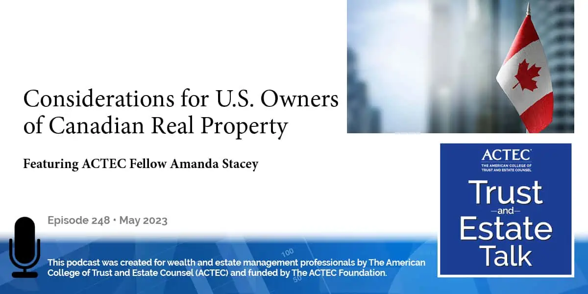 Considerations for U.S. Owners of Canadian Real Property Considerations for U.S. Owners of Canadian Real Property