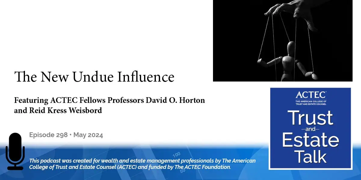 The New Undue Influence