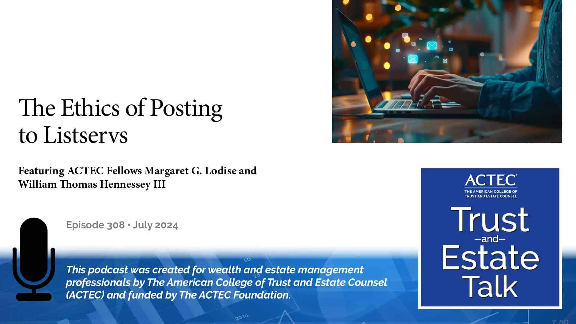 ACTEC_talk_E308_1920 x 1080 The Ethics of Posting to Listservs