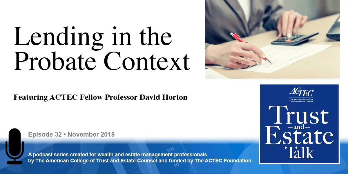Lending in the Probate Context | Spendthrift Clause in Will Lending in the Probate Context | Spendthrift Clause in Will
