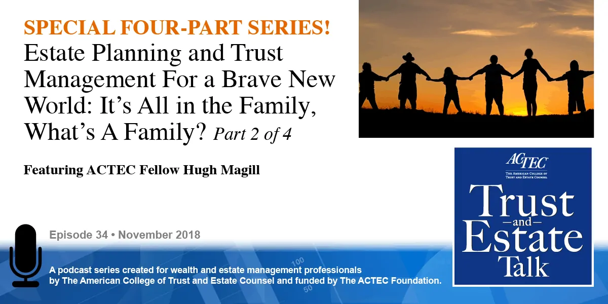 Estate Planning and Trust Management for a Brave New World | Changing Demographics Estate Planning and Trust Management for a Brave New World | Changing Demographics