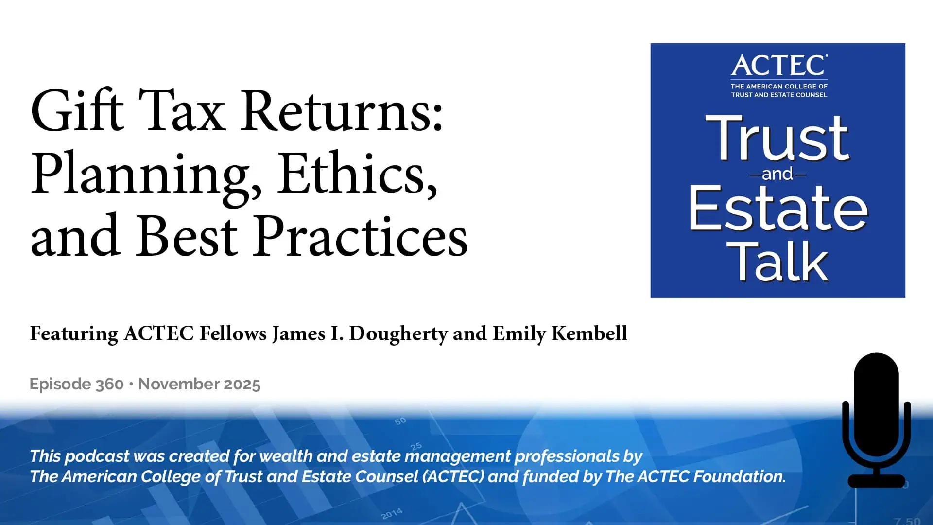 Gift Tax Returns: Planning, Ethics, and Best Practices Gift Tax Returns: Planning, Ethics, and Best Practices