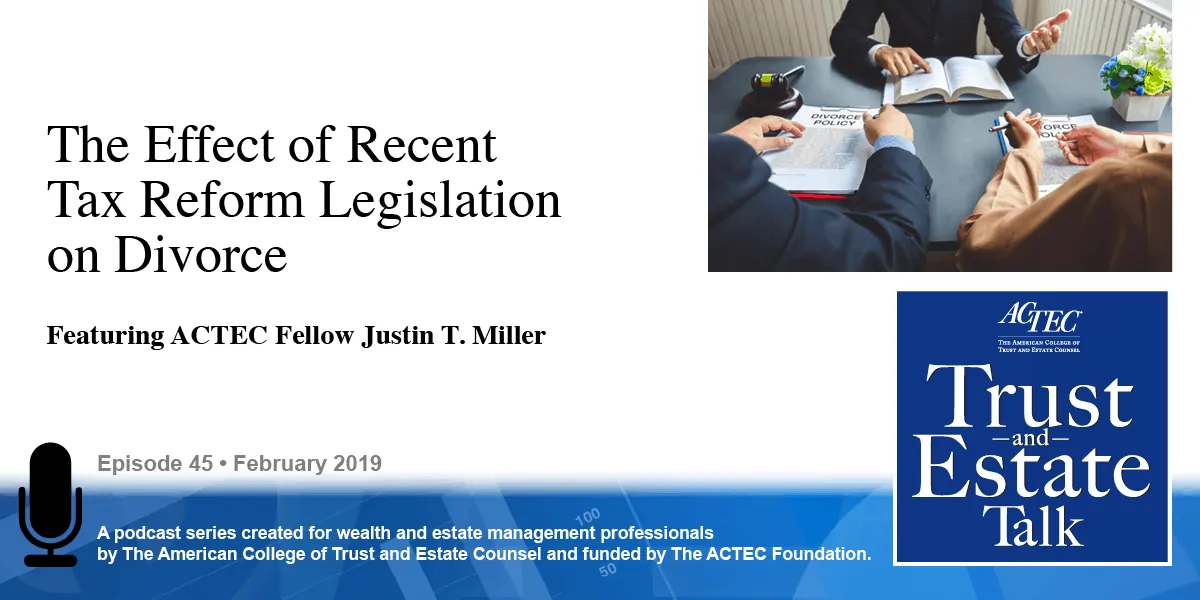 Effect of Recent Tax Reform Legislation on Divorce Effect of Recent Tax Reform Legislation on Divorce