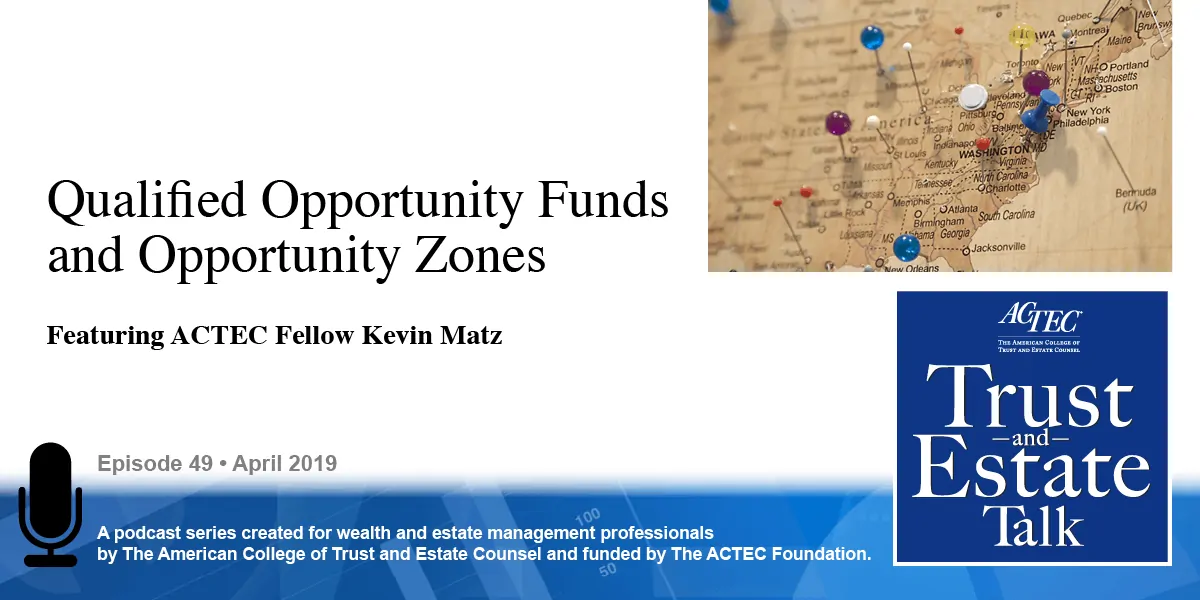 Qualified Opportunity Funds and Opportunity Zones Qualified Opportunity Funds and Opportunity Zones