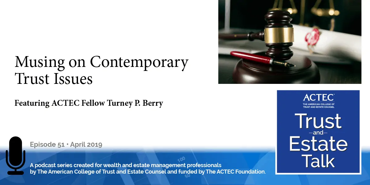 Musings on Contemporary Trust Issues | Uniform Law Commission Musings on Contemporary Trust Issues | Uniform Law Commission