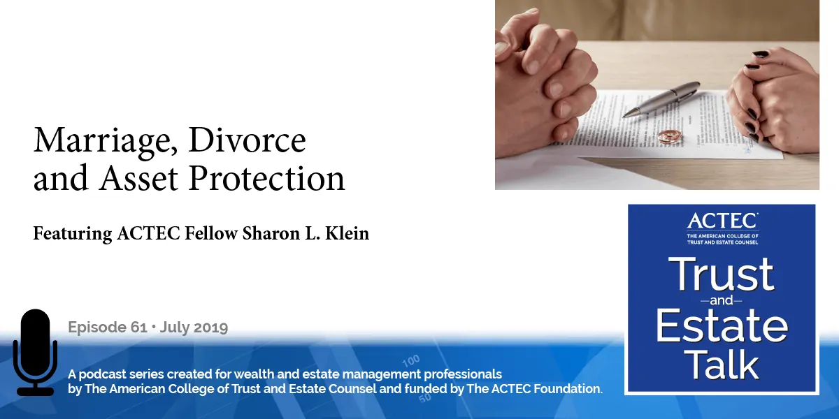 Marriage, Divorce and Asset Protection Marriage, Divorce and Asset Protection