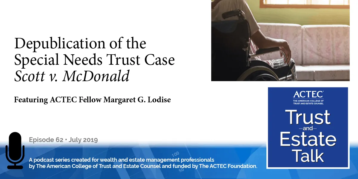 Depublication of the Special Needs Trust Case Scott v. McDonald Depublication of the Special Needs Trust Case Scott v. McDonald
