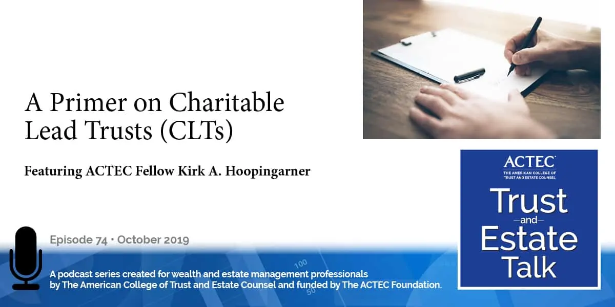 A Primer on Charitable Lead Trusts | CLAT | CLUT