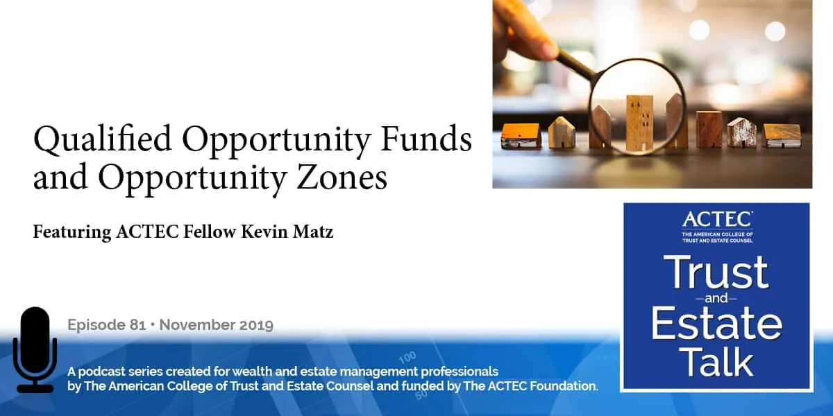 Qualified Opportunity Funds and Opportunity Zones