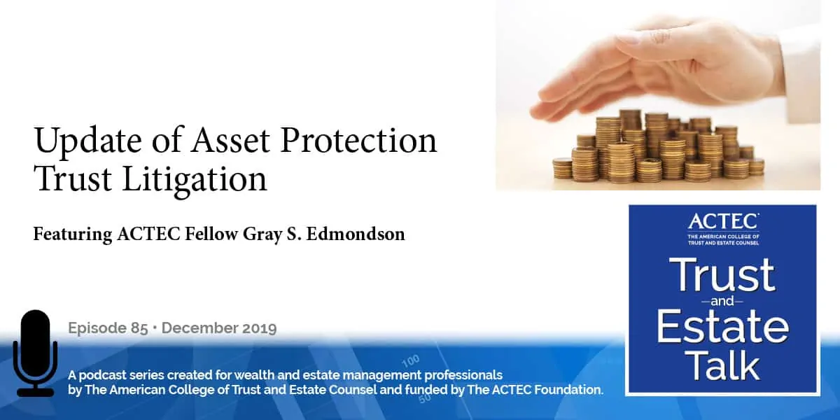 Update of Asset Protection Trust Litigation Update of Asset Protection Trust Litigation