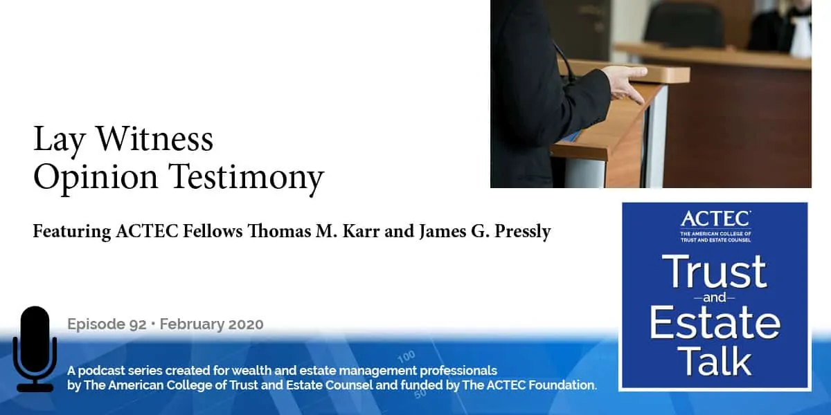 Lay Witness Opinion Testimony