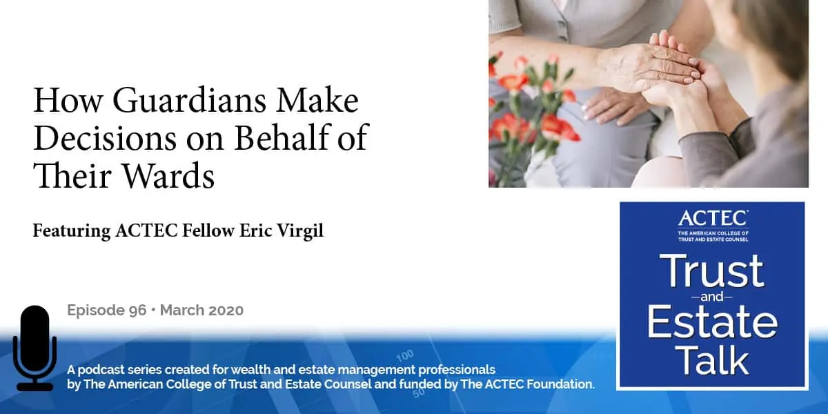 How Guardians Make Decisions on Behalf of Their Wards