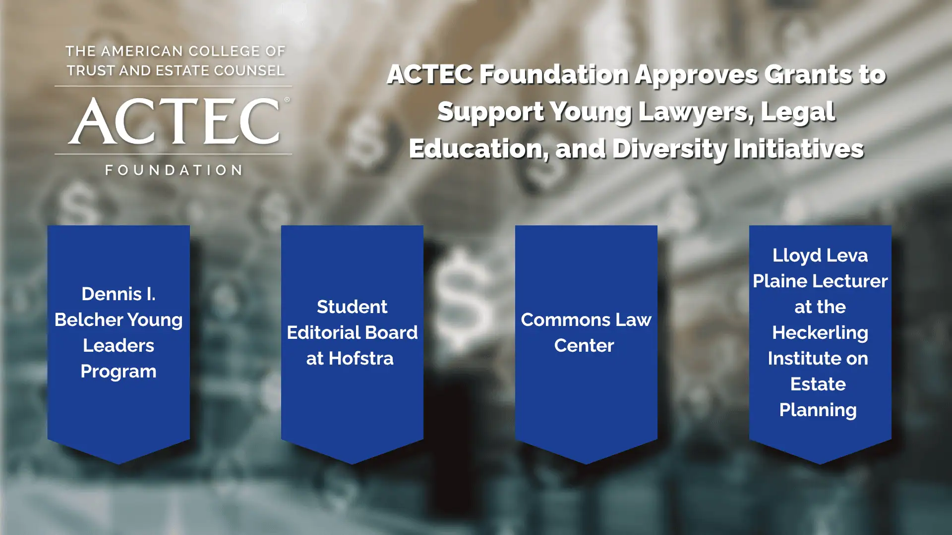 ACTEC Foundation Approves Grants to Support Young Lawyers, Legal Education, and Diversity Initiatives
